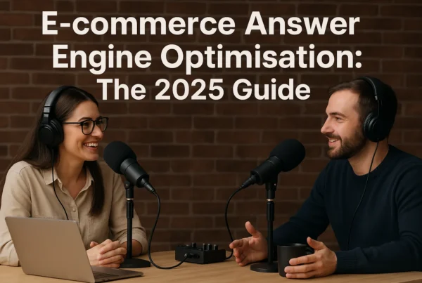 How AEO Can Boost E-Commerce Sales in 2025 – Podcast Episode